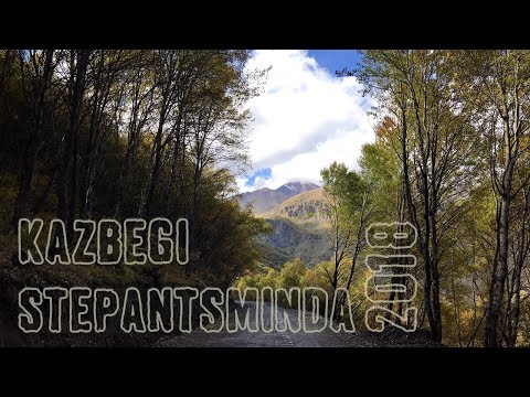 მოგზაურობა ყაზბეგში 2018