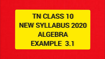 TN Samacheer 10 Maths New Syllabus Algebra Examples 3.1