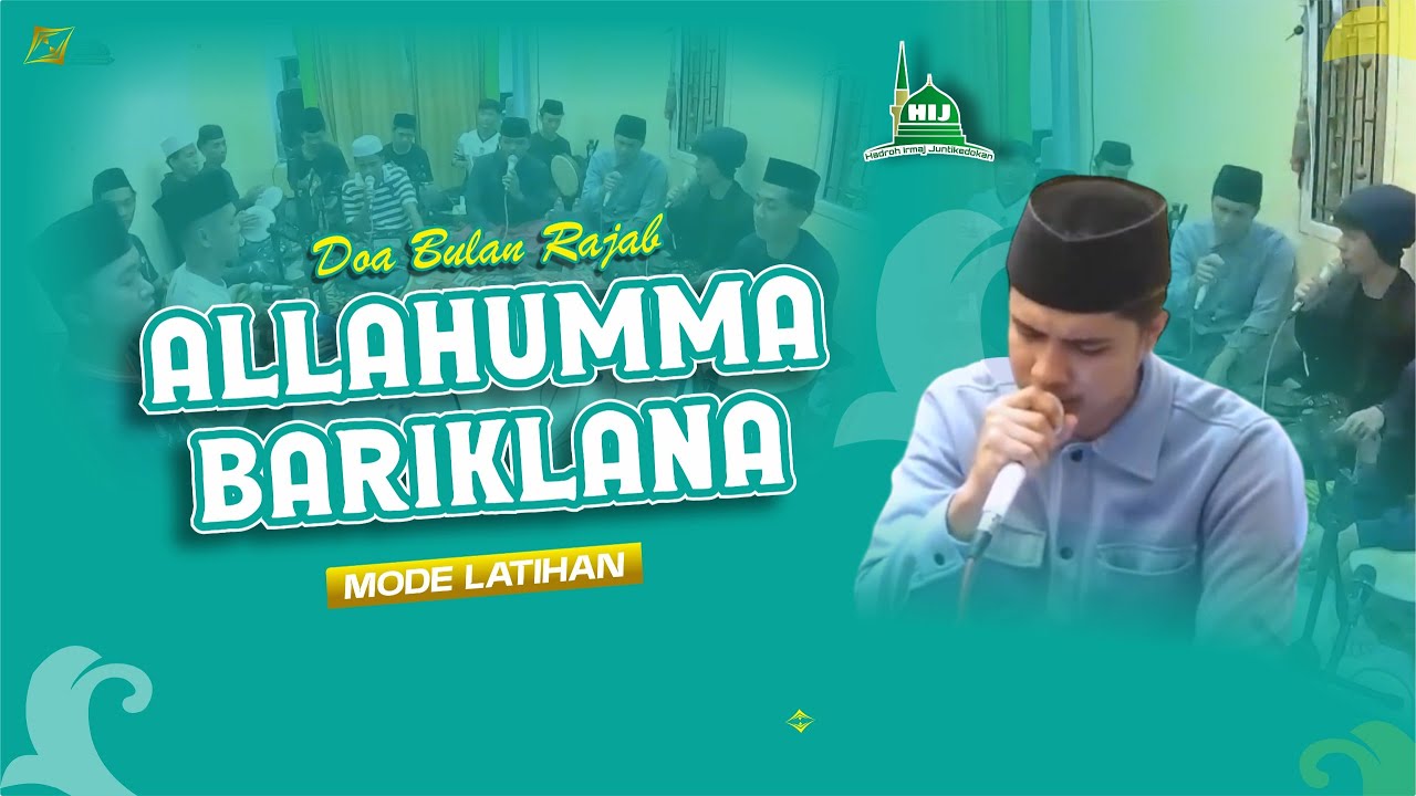 DOA BULAN RAJAB || ALLAHUMMA BARIKLANA || MODE LATIHAN || HIJ INDRAMAYU