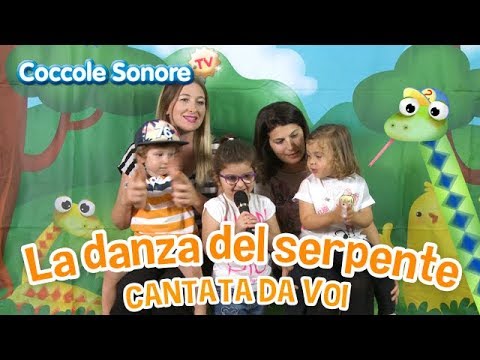 La Danza Del Serpente Cantata Dalle Famiglie Italiane Canzoni Per Bambini Di Coccole Sonore Youtube