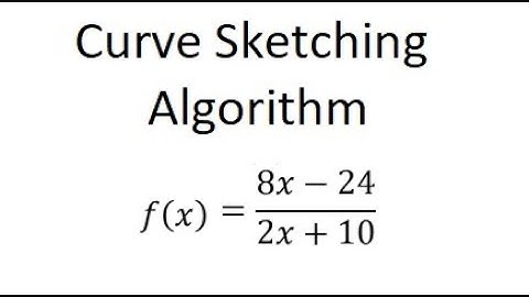 Grade 12 Advanced Functions - Curve Sketching Algorithm for rational function (ch 5.3)
