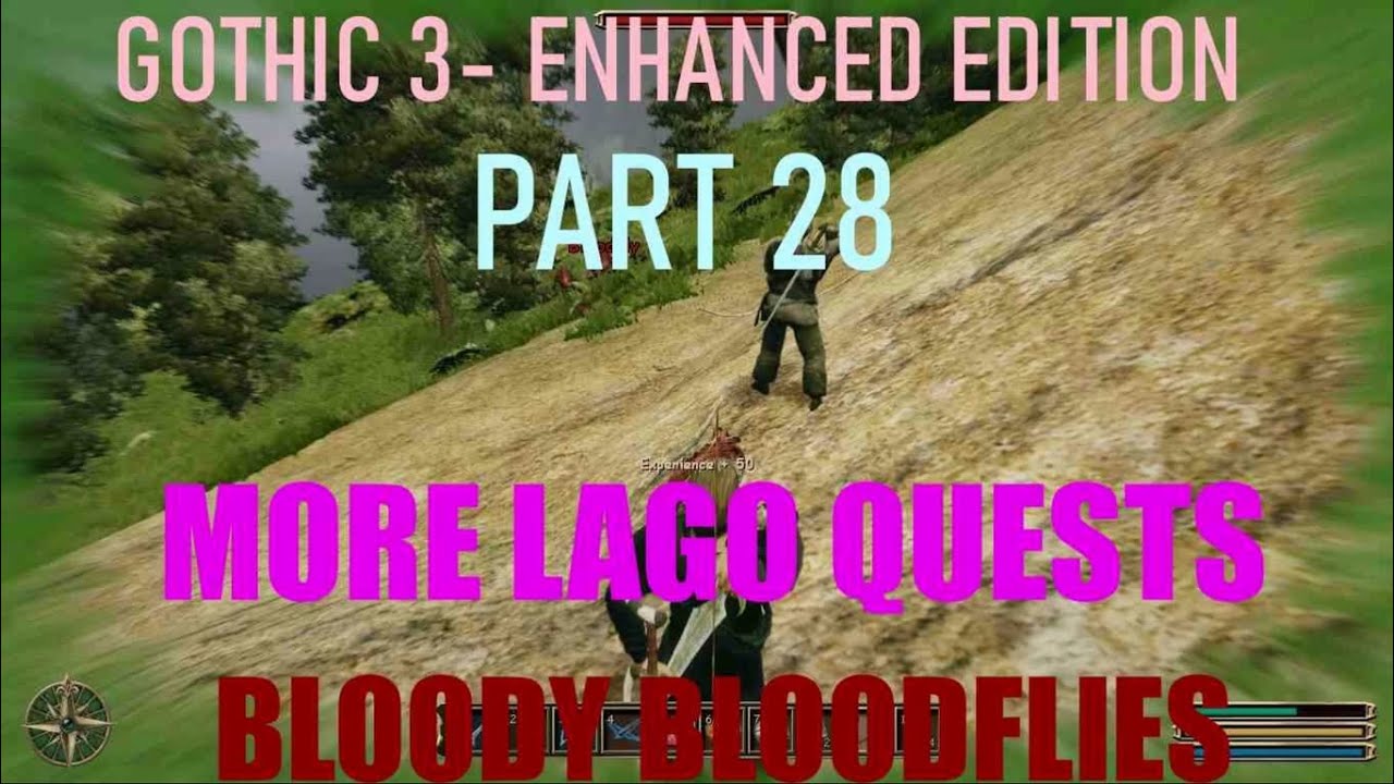 GOTHIC 3 ENHANCED EDITION PART 28 MORE LAGO QUESTS BLOODY BLOODFLIES