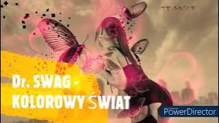 Dr. SWAG - KOLOROWY ŚWIAT