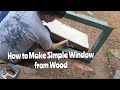 How to Make simple window from wood (30 minutes) - Cara membuat jendela sederhana dari kayu