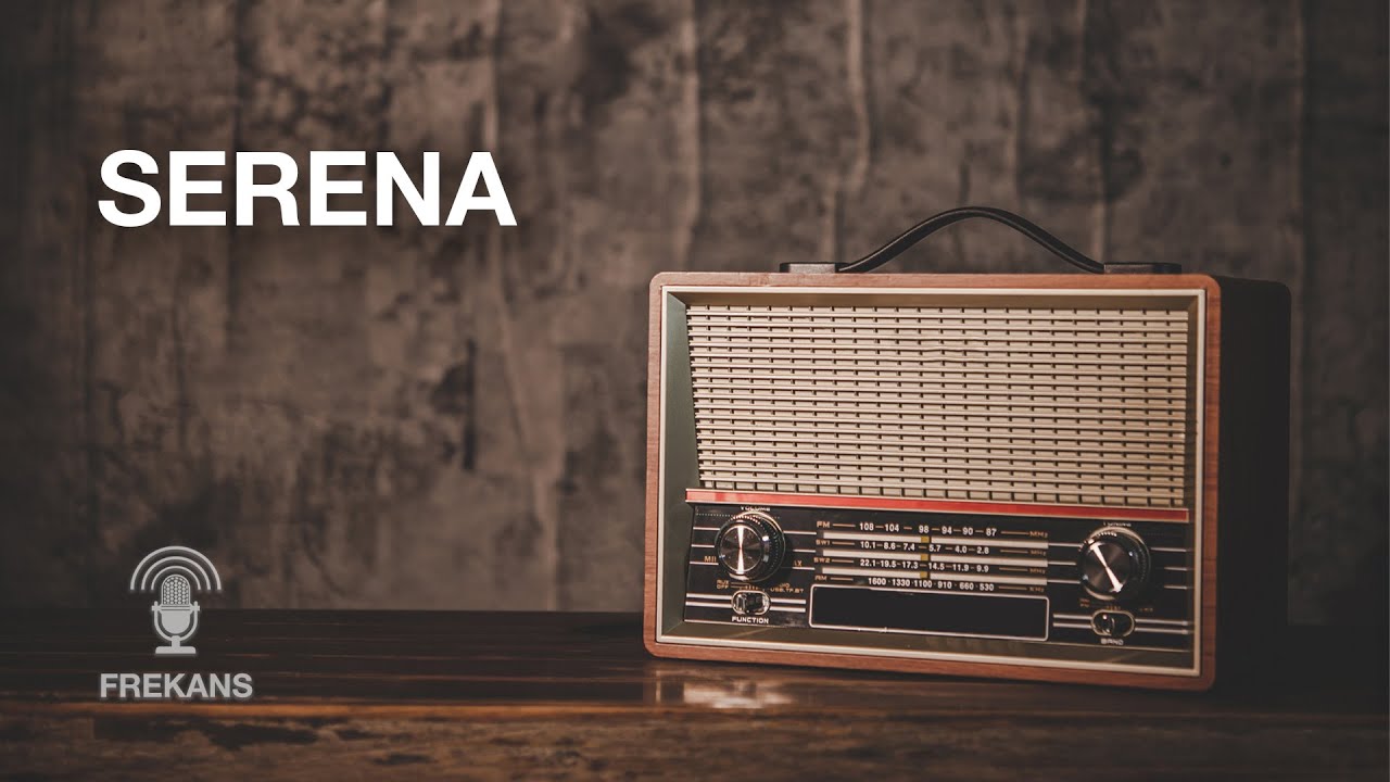 Radyo Tiyatrosu - Serena #radyotiyatrosu #arkasıyarın