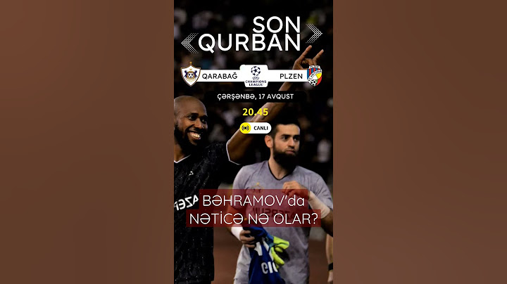 ÇEMPİONLAR LİQASI SON OYUN - QARABAĞ vs VIKTORIA PLZEN NƏTİCƏSİ NƏ OLACAQ?