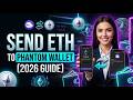 How to Send ETH to Phantom Wallet (2026 Full Guide)