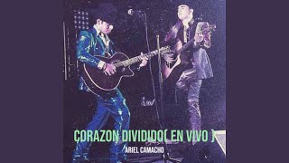 Miniatura del video "Ariel Camacho - Corazon Dividido (En Vivo)"