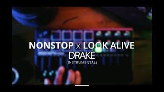 NONSTOP x LOOK ALIVE (Instrumental cover)