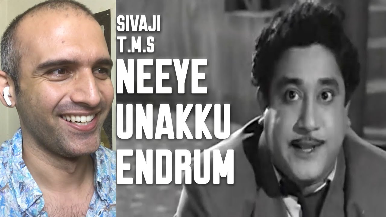 Neeye Unakku Endrum REACTION [ Sivaji Ganesan, T.M Soundarajan ]