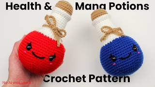 Crochet Health and Mana Potions Amigurumi Pattern | Written and Photo Tutorial | DnB Mix to Craft to