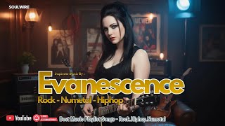 Rock Numetal Hiphop Inspirate Ame Lee Evanescence Alternative rock hip-hop fusion,Emotional