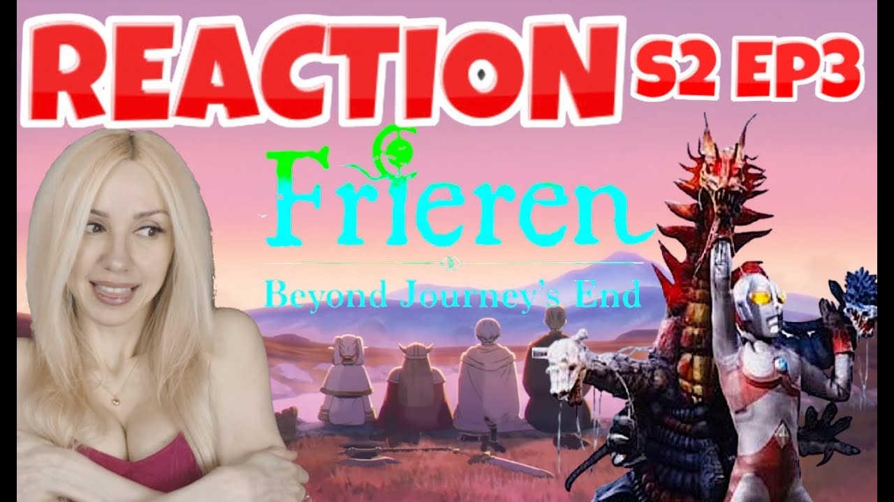 Frieren S2 EP3 Beyond Journeys End Reaction Somewhere She'd Like 葬送のフリーレン リアクション UltraMan ? Feels 🥰