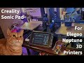 Creality sonic pad on elegoo neptune 3d printers any really