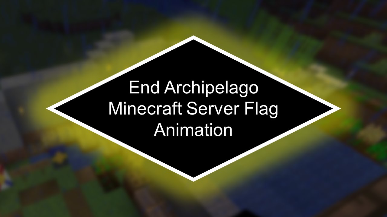End Archipelago Minecraft Server Flag Animation - YouTube