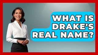 What Is Drake's Real Name? - Hip Hop Gurus