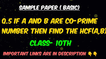 if a and b are co-prime number then find the HCF(a,b) | Edulover