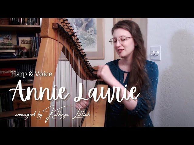 Annie Laurie | Traditional Scottish Tune | Harp and Voice