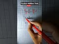 Fraction Addition Trick #maths #mathstricks #education