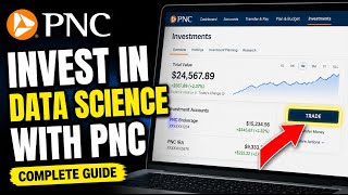 How to Invest in Data Science with PNC - Complete Guide