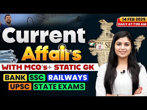 14 Feb 2025 Current Affairs | Current Affairs Today | Shubham Ma'am  #dailycurrentaffairs