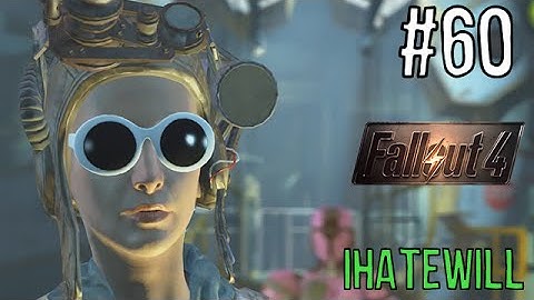 Fallout 4 - Vault 81 - Episode #60 - Let