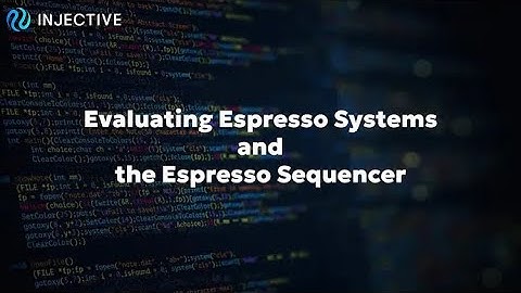 Injective: Espresso Systems