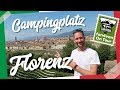 Camping Florenz - mit dem Wohnmobil zum Firenze Camping in Town 🇮🇹