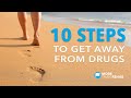 I Am Addicted: 10 Steps to Get Away From Drugs &amp; Alcohol