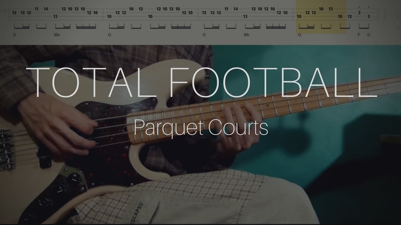 Parquet Courts Total Football (Bass Cover with Tabs