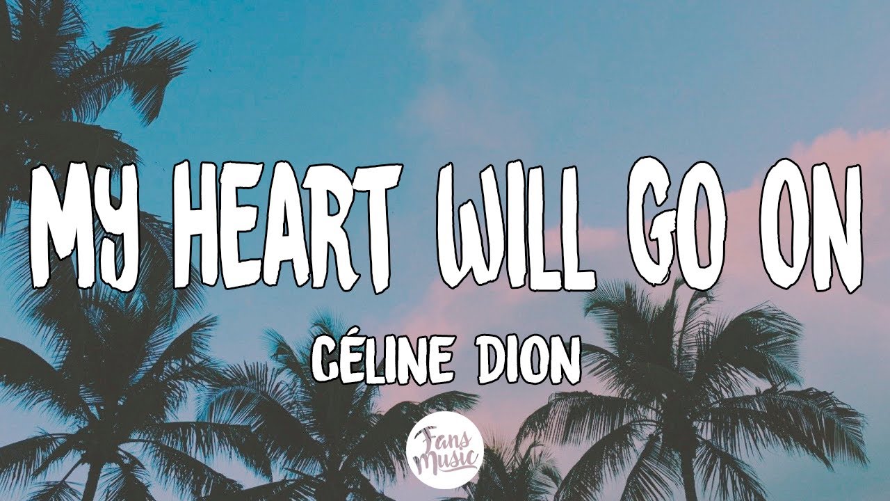 Céline Dion - My Heart Will Go On (Titanic) (Letra/Lyrics)