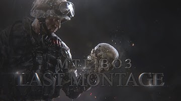 CLAN MTL BO3 Last Montage By Sogeki