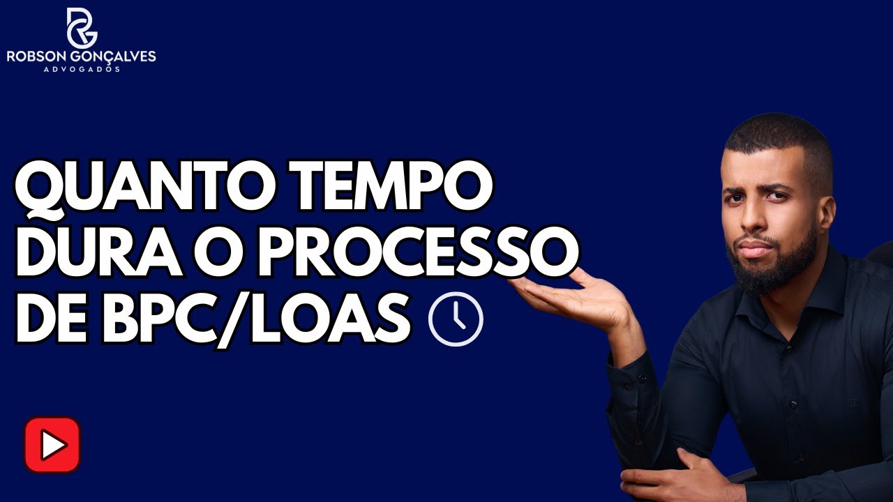 Quanto Tempo Demora Processo de BPC/LOAS na Justiça? - YouTube