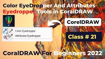 Color EyeDropper And Attributes Eyedropper Tools in CoralDRAW