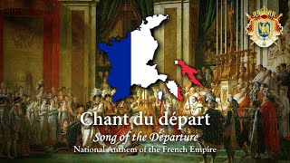 National Anthem: French Empire (Chant du départ)