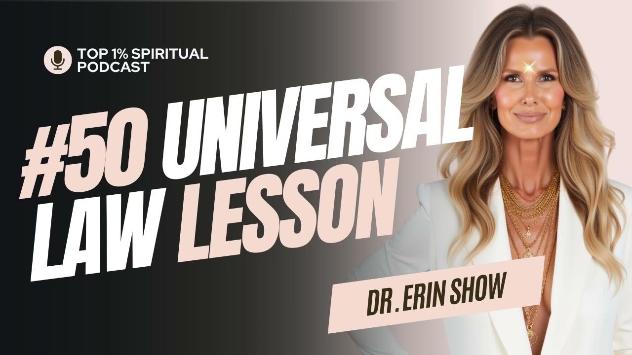 #50 Week Spiritual & Universal Law Lesson