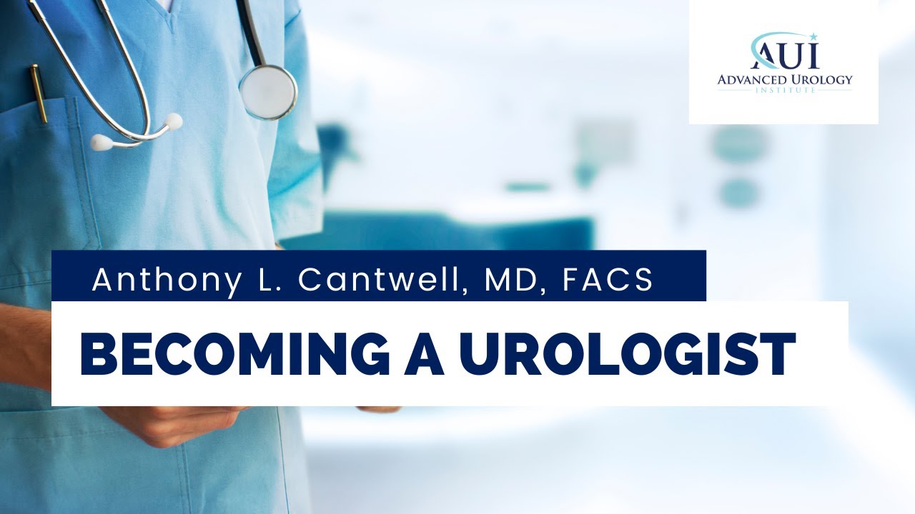 a Urologist Anthony L. Cantwell, MD, FACS YouTube
