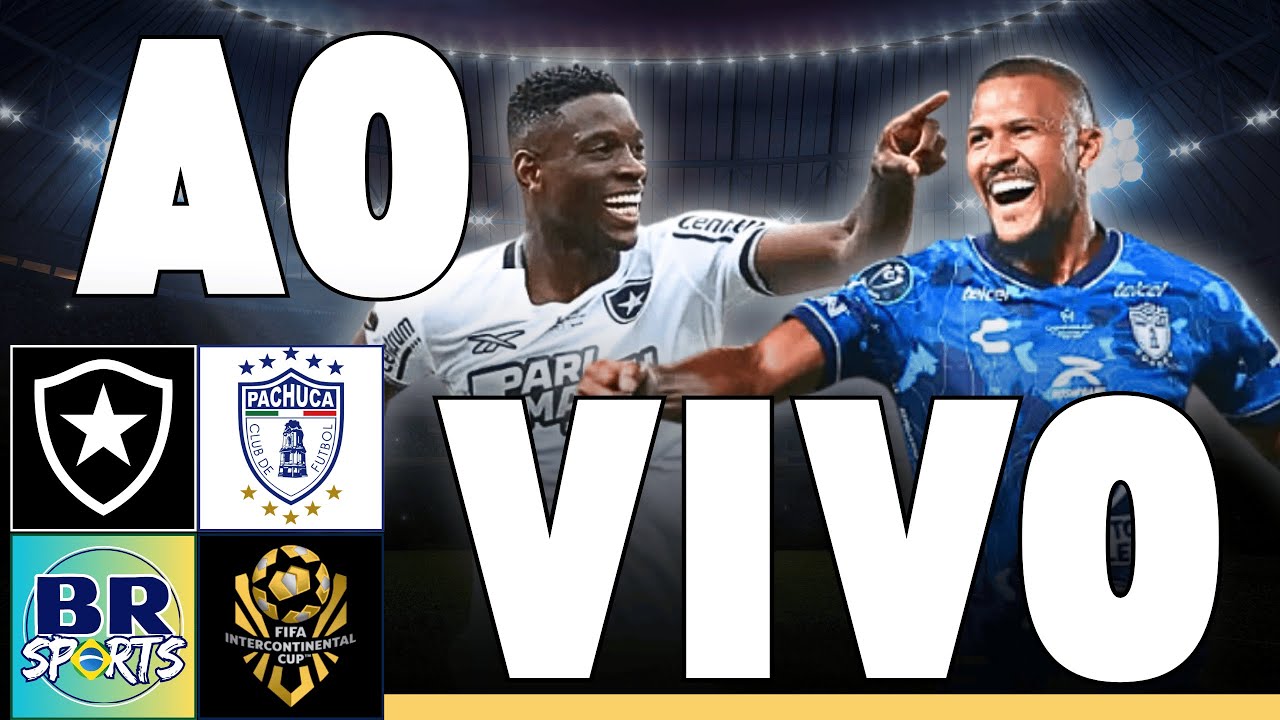 AO VIVO E COM IMAGENS: BOTAFOGO X PACHUCA | QUARTAS DE FINAL | MUNDIAL ...