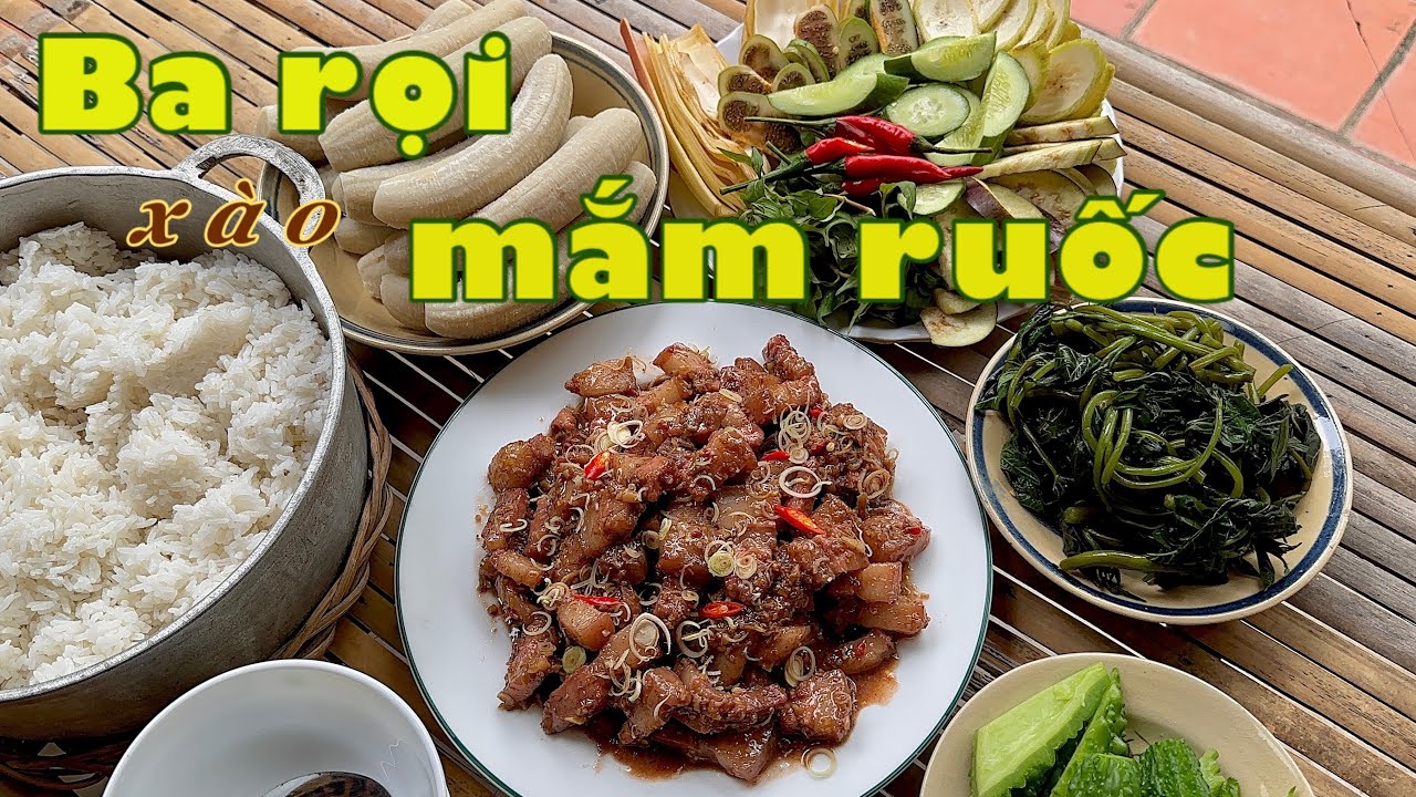 BA RỌI MẮM RUỐC xào thơm, kẹp thêm chuối chát hao cơm quá chừng| Đặc ...
