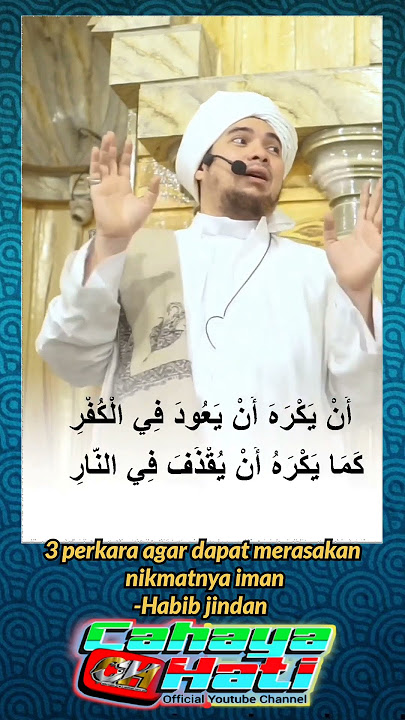 3 perkara agar dapat merasakan nikmatnya iman - Habib jindan