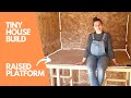 BUILDING A RAISED BED PLATFORM in our Tiny House | Off grid Abandoned Land