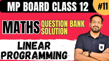 mp board class 12th mathematics question bank solution || Linear Programming