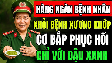 Hết Đau Nhức Xương Khớp, Chân Khỏe Cơ Bắp Phục Hồi Chỉ Với Đậu Xanh Với 4 Thực Phẩm Đơn Giản Này