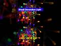 डेकोरेशन लाईट #diwalispecial #electricalindia #shorts #decoration #viralvideo #experiment #bijli