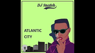 DJ Snatch - Atlantic City