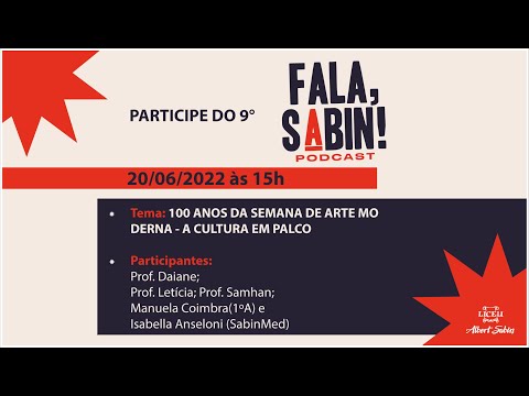 Fala, Sabin! PodCast:  100 ANOS DA SEMANA DE ARTE MODERNA - A CULTURA EM PALCO