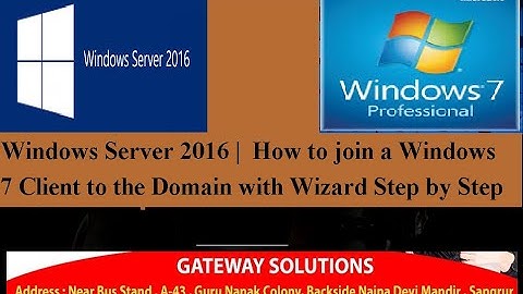 windows server 2016  How to join a Windows 7 Client to the Domain with Wizard Step by Step