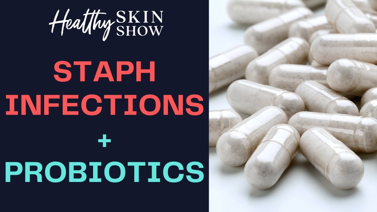 STAPH Infections + Probiotics (PART 1) | Kiran Krishnan