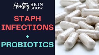 STAPH Infections + Probiotics (PART 1) | Kiran Krishnan