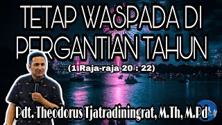 Tetap Waspada Di Pergantian Tahun - Renungan Kristen | SAAT TEDUH